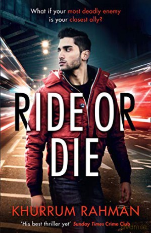Ride or Die: The fast-paced, unputdownable thriller featuring MI5's most reluctant spy: Book 3 (Jay Qasim) - Khurrum Rahman [KSIĄŻKA]