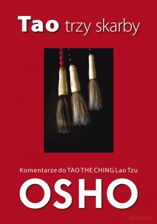 TAO trzy skarby Komentarze do TAO TE CHING Lao Tzu - OSHO [KSIĄŻKA]