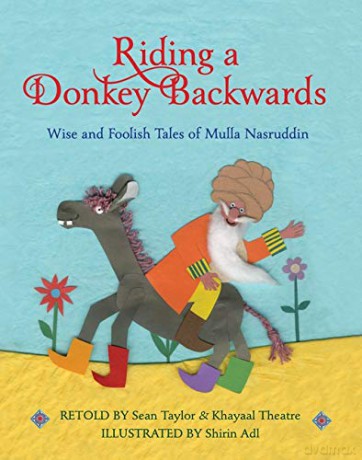 Riding a Donkey Backwards: Wise and Foolish Tales of the Mulla Nasruddin - Sean Taylor [KSIĄŻKA]