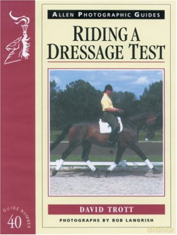 Riding a Dressage Test - David Trott [KSIĄŻKA]