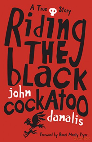 Riding the Black Cockatoo - John Danalis [KSIĄŻKA]