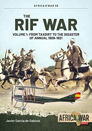 Rif War: Insurgency in northern Morocco, 1920-1927 (Africa@War) - Javier Garcia de Gabiola [KSIĄŻKA]