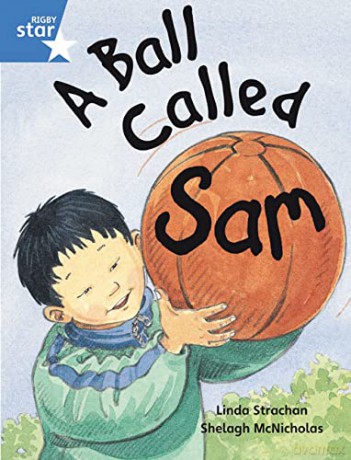 Rigby Star Guided 1 Blue Level: A Ball Called Sam Pupil Book (single) - unknown [KSIĄŻKA]