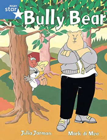 Rigby Star Guided 1 Blue Level: Bully Bear Pupil Book (single) - Julia Jarman [KSIĄŻKA]