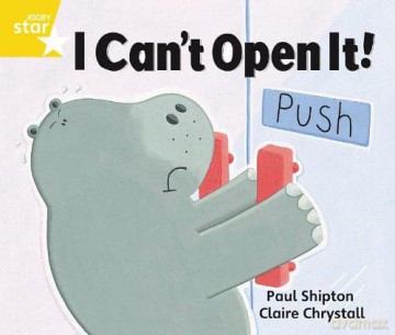 Rigby Star Guided 1 Yellow Level: I Can't Open it Pupil Book (single) - Paul Shipton [KSIĄŻKA]