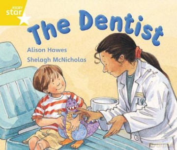 Rigby Star Guided 1 Yellow Level: The Dentist Pupil Book (single) - Alison Hawes [KSIĄŻKA]