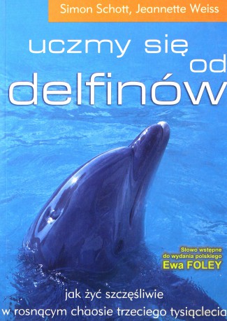 Uczmy się od delfinów - Simon Schott, Jeannette Weis [KSIĄŻKA]