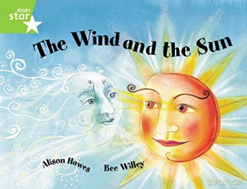 Rigby Star Guided 1Green Level: The Wind and the Sun Pupil Book (single) - Alison Hawes [KSIĄŻKA]
