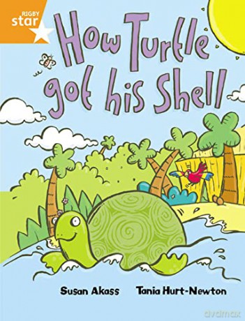 Rigby Star Guided 2 Orange Level, How the Turtle Got His Shell Pupil Book (single) - Susan Akass [KSIĄŻKA]