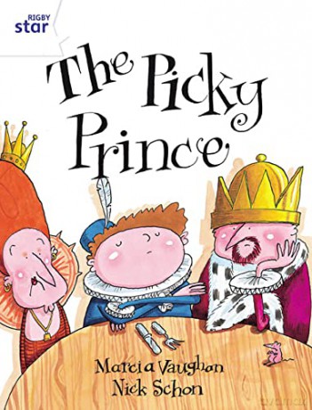 Rigby Star Guided 2 White Level: The Picky Prince Pupil Book (single) [KSIĄŻKA]