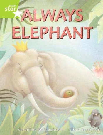 Rigby Star Guided Lime Level: Always Elephant Single - Geraldine McCaughrean [KSIĄŻKA]