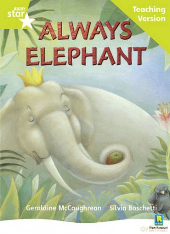 Rigby Star Guided Lime Level: Always Elephant Teaching Version [KSIĄŻKA]