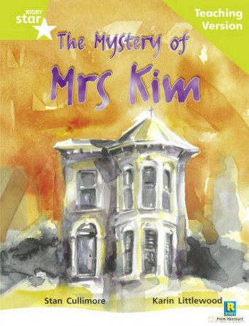Rigby Star Guided Lime Level: The Mystery of Mrs Kim Teaching Version [KSIĄŻKA]