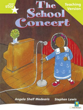 Rigby Star Guided Lime Level: The School Concert Teaching Version [KSIĄŻKA]