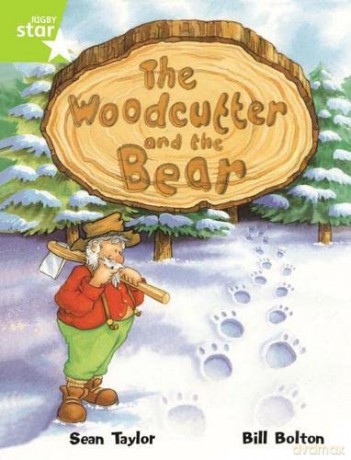 Rigby Star Guided Lime Level: The Woodcutter And The Bear Single [KSIĄŻKA]