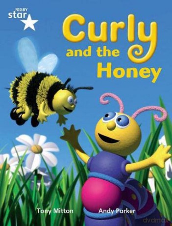 Rigby Star Guided Phonic Opportunity Readers Blue: Pupil Book Single: Curly And The Honey (Star Phonics Opportunity Readers) [KSIĄŻKA]