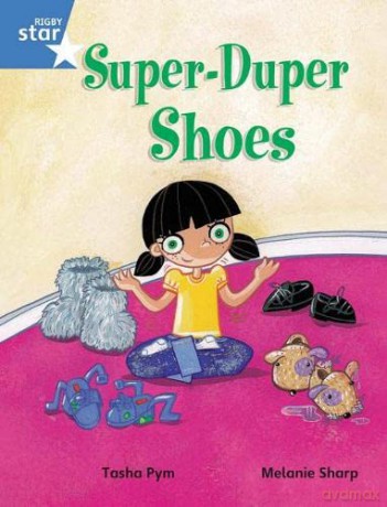Rigby Star Guided Phonic Opportunity Readers Blue: Pupil Book Single: Super Duper Shoes (Star Phonics Opportunity Readers) [KSIĄŻKA]