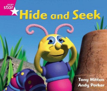 Rigby Star Guided Phonic Opportunity Readers Pink: Hide And Seek (Star Phonics Opportunity Readers) [KSIĄŻKA]