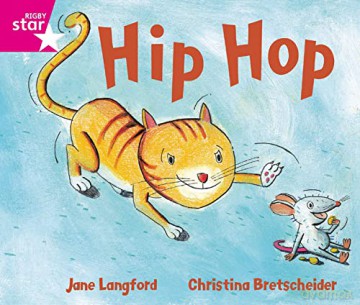 Rigby Star Guided Phonic Opportunity Readers Pink: Hip Hop! (Star Phonics Opportunity Readers) [KSIĄŻKA]