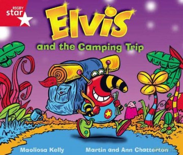 Rigby Star Guided Phonic Opportunity Readers Red: Elvis And The Camping Trip (Star Phonics Opportunity Readers) [KSIĄŻKA]
