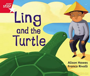 Rigby Star Guided Phonic Opportunity Readers Red: Ling And The Turtle (Star Phonics Opportunity Readers) [KSIĄŻKA]