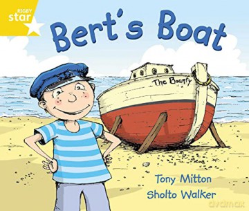 Rigby Star Guided Phonic Opportunity Readers Yellow: Bert's Boat (Star Phonics Opportunity Readers) [KSIĄŻKA]