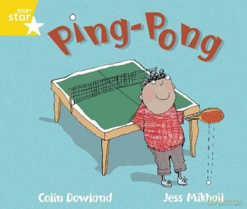 Rigby Star Guided Phonic Opportunity Readers Yellow: Ping Pong (Star Phonics Opportunity Readers) [KSIĄŻKA]