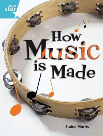 Rigby Star Guided Quest Turquoise: How Music Is Made Pupil Book (STARQUEST) [KSIĄŻKA]