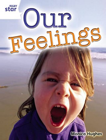 Rigby Star Guided Quest White: Our Feelings Pupil Book (single) (STARQUEST) [KSIĄŻKA]