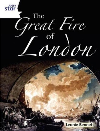 Rigby Star Guided Quest White: The Great Fire Of London Pupil Book (Single) (STARQUEST) [KSIĄŻKA]
