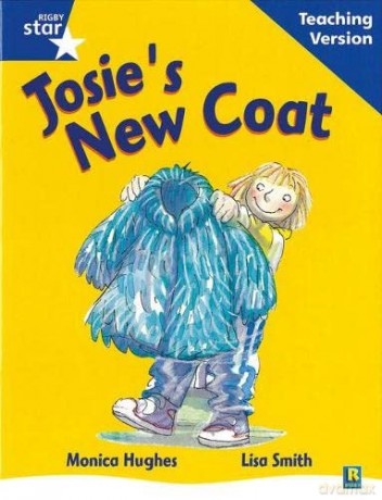 Rigby Star Guided Reading Blue Level: Josie's New Coat Teaching Version [KSIĄŻKA]