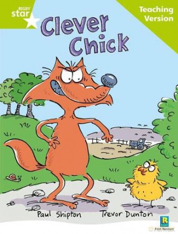 Rigby Star Guided Reading Green Level: The Clever Chick Teaching Version [KSIĄŻKA]