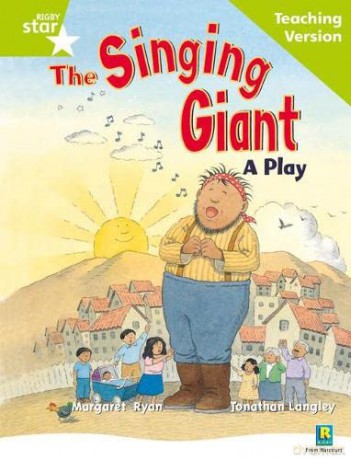 Rigby Star Guided Reading Green Level: The Singing Giant - play Teaching Version [KSIĄŻKA]