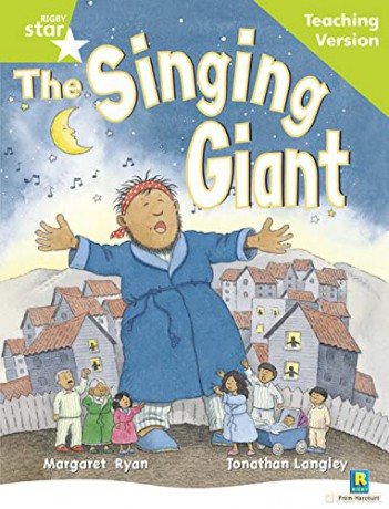 Rigby Star Guided Reading Green Level: The Singing Giant - story Teaching Version [KSIĄŻKA]