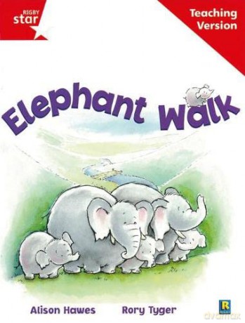 Rigby Star Guided Reading Red Level: Elephant Walk Teaching Version [KSIĄŻKA]