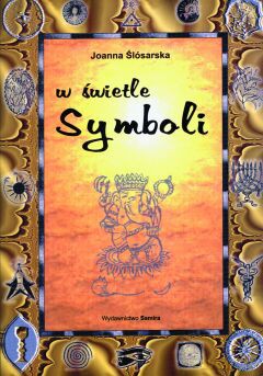 W świetle symboli - Joanna Ślósarska [KSIĄŻKA]