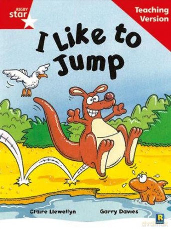 Rigby Star Guided Reading Red Level: I Like To Jump Teaching Version [KSIĄŻKA]