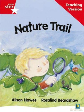 Rigby Star Guided Reading Red Level: Nature Trail Teaching Version [KSIĄŻKA]