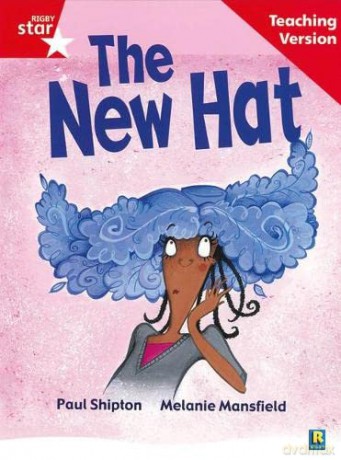 Rigby Star Guided Reading Red Level: The New Hat Teaching Version [KSIĄŻKA]