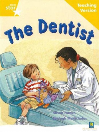 Rigby Star Guided Reading Yellow Level: The Dentist Teaching Version (STARQUEST) [KSIĄŻKA]
