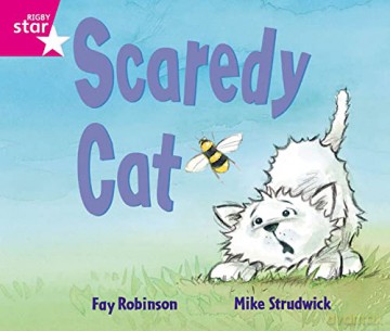 Rigby Star Guided Reception: Pink Level: Scaredy Cat Pupil Book (single) [KSIĄŻKA]