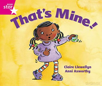 Rigby Star Guided Reception: Pink Level: That's Mine Pupil Book (single) [KSIĄŻKA]