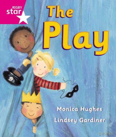 Rigby Star Guided Reception: Pink Level: The Play Pupil Book (single) [KSIĄŻKA]