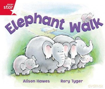 Rigby Star Guided Reception: Red Level: Elephant Walk Pupil Book (single) - Alison Hawes [KSIĄŻKA]