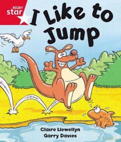 Rigby Star Guided Reception: Red Level: I Like to Jump Pupil Book (single) - Claire Llewellyn [KSIĄŻKA]