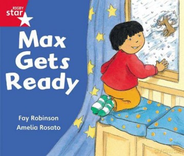 Rigby Star Guided Reception: Red Level: Max Gets Ready Pupil Book (single) [KSIĄŻKA]