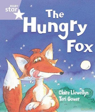 Rigby Star Guided Reception: The Hungry Fox Pupil Book (single) - Claire Llewellyn [KSIĄŻKA]