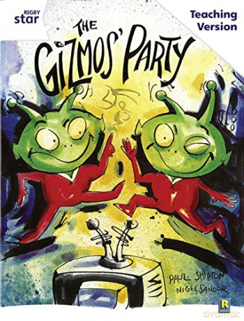 Rigby Star Guided White Level: The Gizmo's Party Teaching Version [KSIĄŻKA]