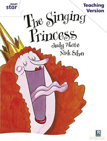 Rigby Star Guided White Level: The Singing Princess Teaching Version [KSIĄŻKA]