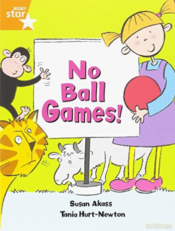 Rigby Star Guided: No Ball Games Orange LEvel Pupil Book (Single) - Susan Akass [KSIĄŻKA]